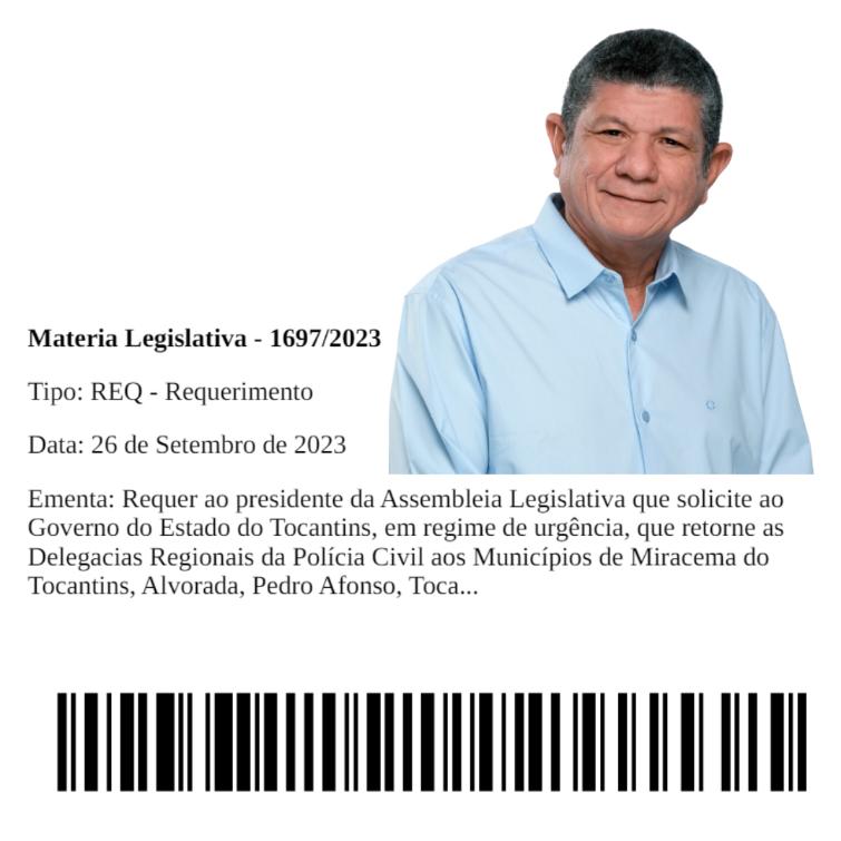 Requerimento apresentado pelo deputado Ivory garante Delegacias em Miracema e Pedro Afonso